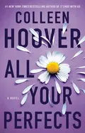 All Your Perfects (Hopeless #4)