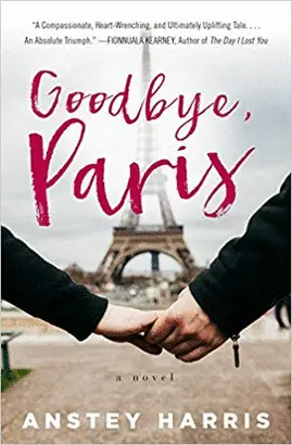 Goodbye, Paris: a Novel