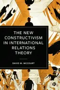 The News Constructivism In International Relations Theory