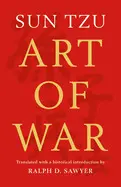 The Art Of War (Translated By Ralph D. Sawyer)