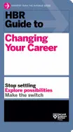 Hbr Guide To Changing Your Career