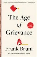 The Age Of Grievance