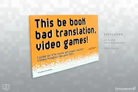 This Be Book Bad Translation, Video Games! - Fgv005701