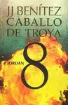 Jordán. Caballo de Troya 8