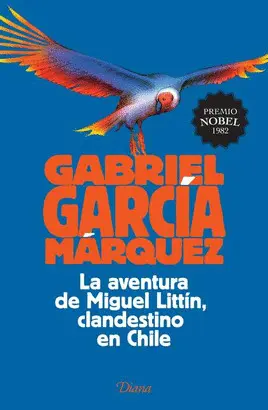 Aventura de Miguel Littin,Clandestino en Chile, la