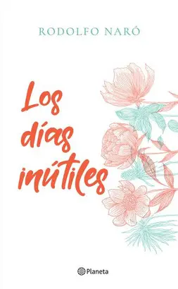 Los Días Inútiles