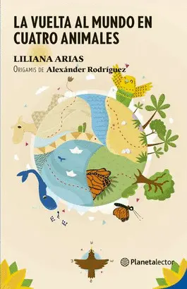 La Vuelta Al Mundo en Cuatro Animales