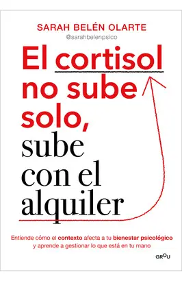 Cortisol no Sube Solo, Sube con el Alquiler, el
