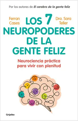 Siete Neuropoderes de la Gente Feliz, los