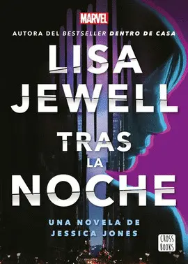 Tras la Noche. Una Novela de Jessica Jones