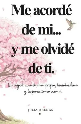 Me Acorde de mi... Y me Olvide de Ti