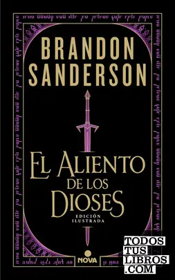 El Aliento de los Dioses (Edición Ilustrada)