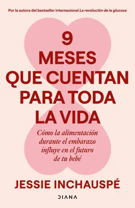 9 Meses que Cuentan para Toda la Vida