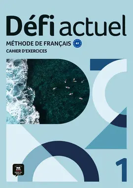 Défi Actuel 1 Cahier D'exercices
