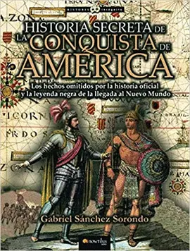 Historia Secreta de la Conquista de América