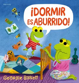 ¡Dormir Es Aburrido!