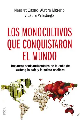 Los Monocultivos que Conquistaron el Mundo