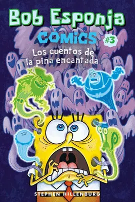Bob Esponja. Cómics 3 - los Cuentos de la Piña Encantada
