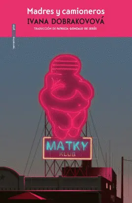 Madres y Camioneros