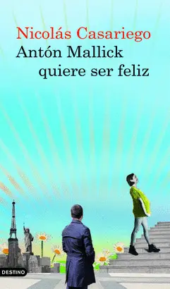 Antón Mallick Quiere Ser Feliz