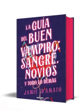 Guía del Buen Vampiro: Sangre, Novios y Todo lo Demás. Tapa Dura + Cantos Tintados