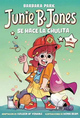 Junie B. Jones se Hace la Chulita. El Cómic