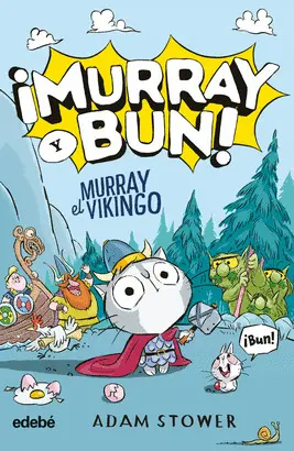¡Murray y Bun! Murray el Vikingo