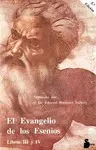 El Evangelio de los Esenios Libros Iii y Iv