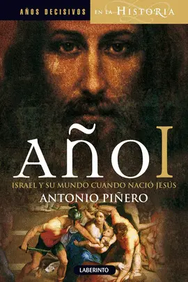 Año I. Israel y Su Mundo Cuando Nació Jesús