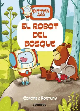 El Robot del Bosque (Bitmax & Co 1)