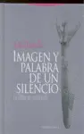 Imagen y Palabra de un Silencio