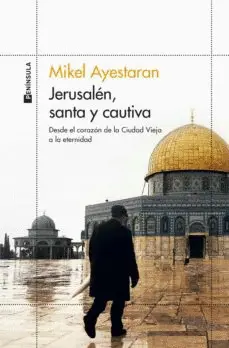 Jerusalén, Santa y Cautiva