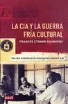 La Cia y la Guerra Fría Cultural