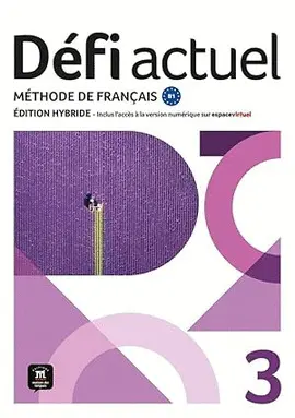 Pack Défi Actuel 3 Centro América Éd. Hybrida Hybride Livre + Cahier D'exercices