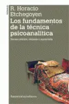 Fundamentos de la Tecnica Psicoanalitica, los 2ª Ed