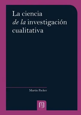 La Ciencia de la Investigación Cualitativa