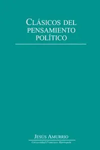 Clasicos del Pensamiento Politico