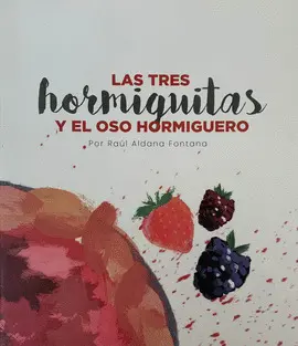 Las Tres Hormiguitas y el Oso Hormiguero