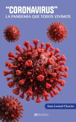 Coronavirus - la Pandemia que Todos Vivimos