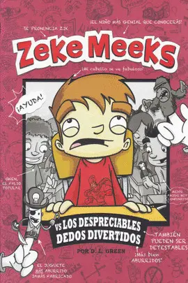 Zeke Meeks Vs Despreciables Dedos