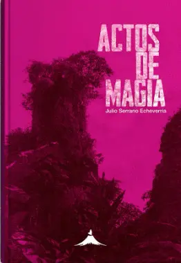 Actos de Magia Nueva Edición 2026