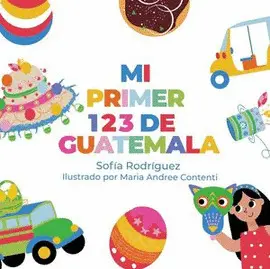 Mi Primer 123 de Guatemala