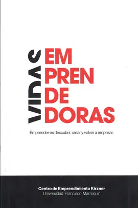Vidas Emprendedoras - Emprendedores Guatemaltecos