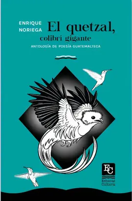 El Quetzal, Colibrí Gigante