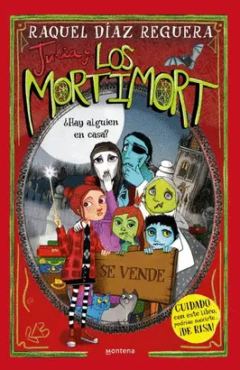 ¿Hay Alguien en Casa? (Julia y los Mortimort 7)