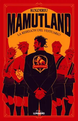 Mamutland 1. La Rebelión del Vestuario