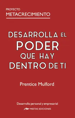 Desarrolla el Poder que Hay dentro de Ti