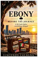 Ebony: Before The Journey