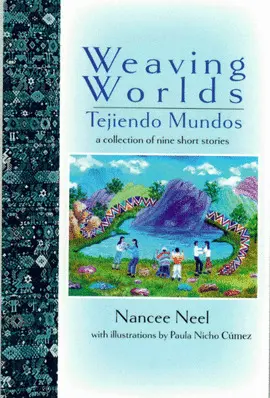 Weaving Worlds - Tejiendo Mundos (Edición Bilingüe)