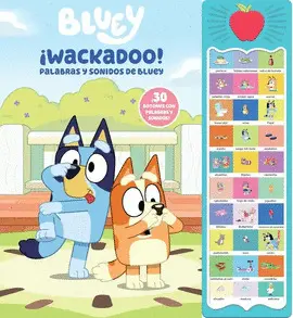 Bluey. ¡Wackadoo! Palabras y Sonidos de Bluey